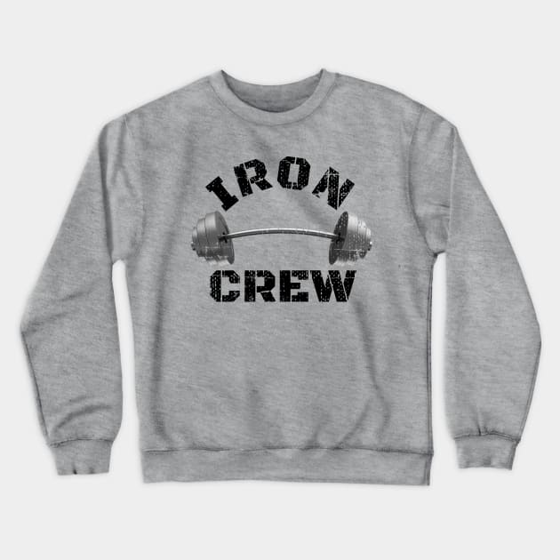 IRON CREW BARBELL BODYBUILDING Crewneck Sweatshirt by MuscleTeez